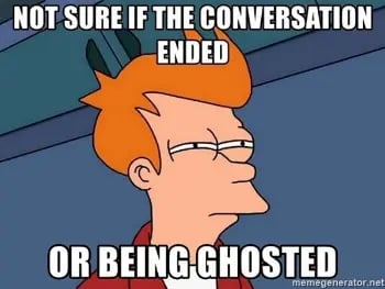 NOT SURE IF THE CONVERSATION